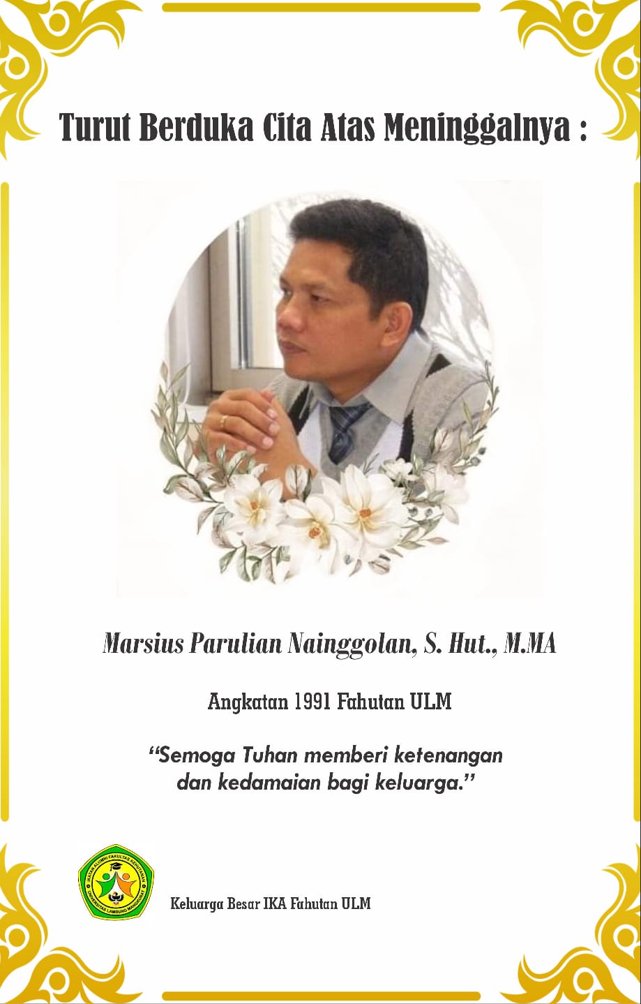 Berita duka an. Sdr. Masius Parulian Nainggolan, S.Hut, M.MA